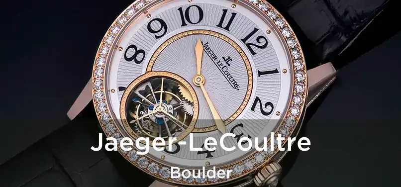  Jaeger-LeCoultre Boulder