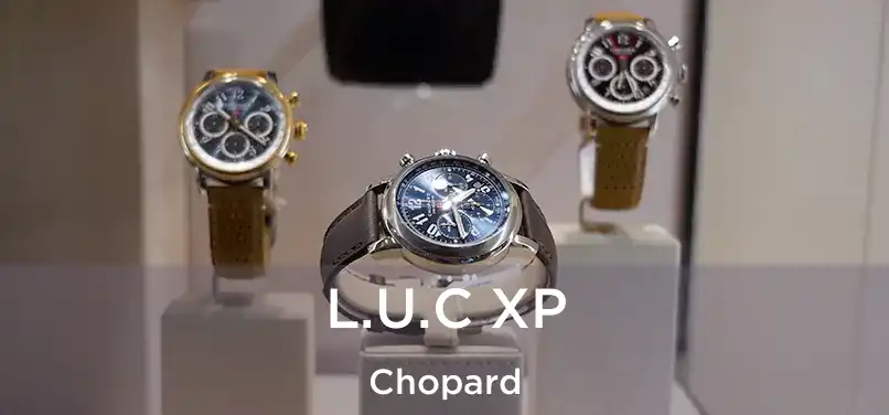 L.U.C XP Chopard
