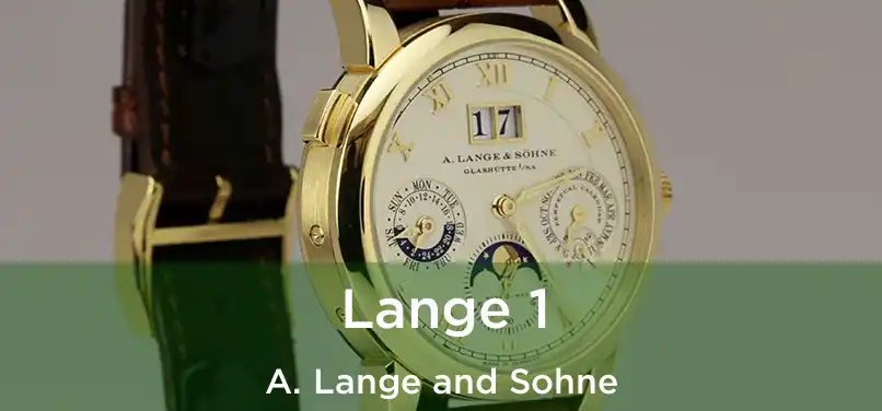 Lange 1 A. Lange and Sohne