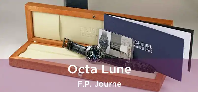  Octa Lune F.P. Journe