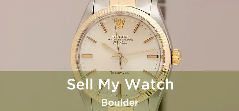  Sell My Watch Boulder