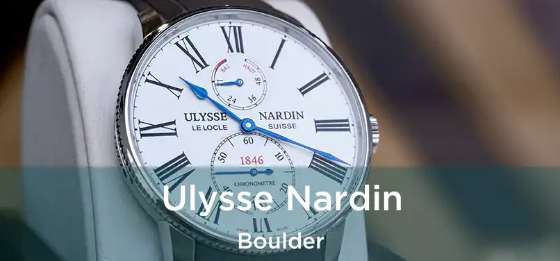  Ulysse Nardin Boulder
