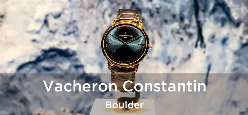  Vacheron Constantin Boulder