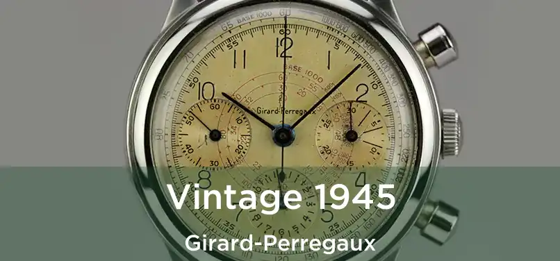  Vintage 1945 Girard-Perregaux